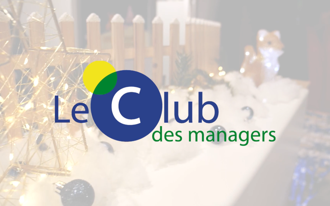 🎥✨ Retour en images sur notre dernier Club des Managers !