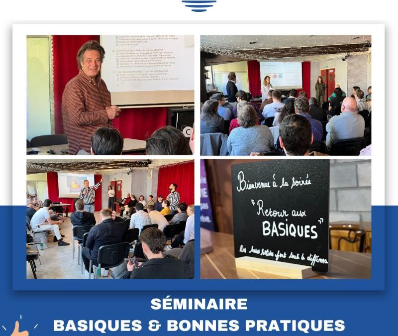 📍 Retour sur notre séminaire « Basiques & Bonnes Pratiques »